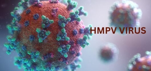 KNOW ABOUT HMPV -VIRUS