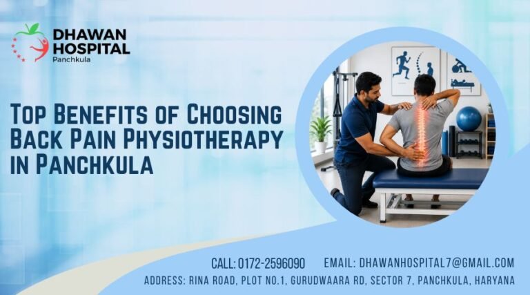 Top Benefits of Choosing Back Pain Physiotherapy in Panchkula