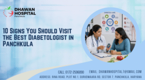 10 Signs You Should Visit the Best Diabetologist in Panchkula