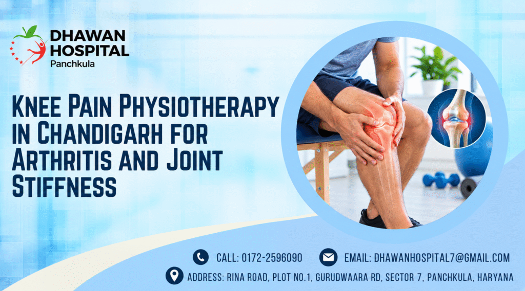 Knee Pain Physiotherapy in Chandigarh for Arthritis and Joint Stiffness