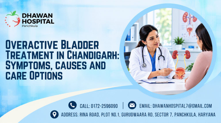 Overactive Bladder Treatment in Chandigarh: Symptoms, Causes and Care Options